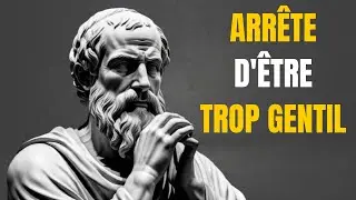 10 RAISONS POUR LESQUELLES LA GENTILLESSE PEUT DÉTRUIRE VOTRE VIE | STOÏCISME #stoïcismemoderne