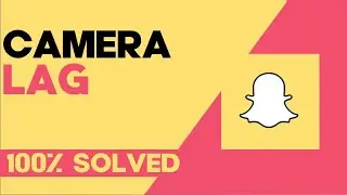 How to Fix and Solve Snapchat Camera Glitch on Any Android Phone - Snap Problem