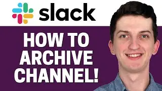 How To Archive Channel In Slack