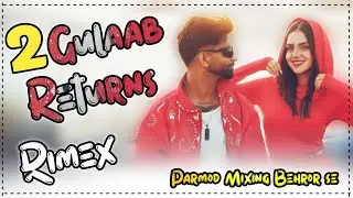 2 Gulaab Returns Rimex Billa Sonipat Ala | Rao Dj Behror | Parmod Mixing Behror se