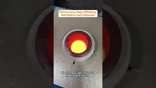 Mini Furnace, Major Efficiency: Melt Gold in Just 2 Minutes!