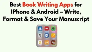 Best Book Writing Apps for iPhone & Android &ndash; Write, Format & Save Your Manuscript