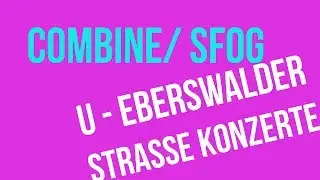 U Eberswalder Stra&szlig;e Konzerte: Combine/Sfog plays Daft Punk's Aerodynamic