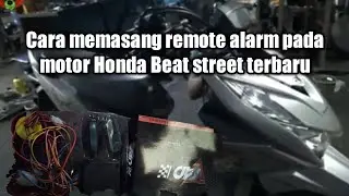 Cara pasang remote control/Alarm  Anti pada motor Honda Beat street terbaru