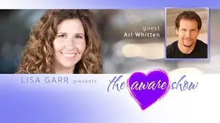 Ari Whitten on The Aware Show with Lisa Garr - Episode 2017-21