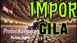 IMPOR GILA | Lagu Protes KEBIJAKAN BEBAS IMPOR - ROCK METAL
