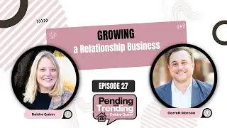 Growing a Relationship Business - EP 27