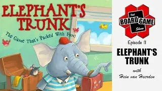 Elephant's Trunk | That Board Game Show, Episode 11