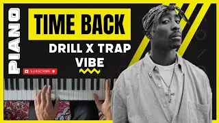 TIME BACK | Drill X Trap Vibe on Piano (Emotional Live Performance)