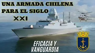 EL PROYECTO FUTURO DE LA ARMADA CHILENA