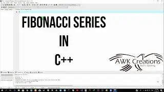 Fibonacci series in c++ | AWKC Programming