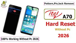 Itel A70/A50 Hard Reset & Remove Sceen Lock  Without Pc 2026 || itel A70/A50 Unlock Pattern/Pin.