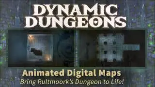 Rultmoork includes Dynamic Dungeons moving battle maps
