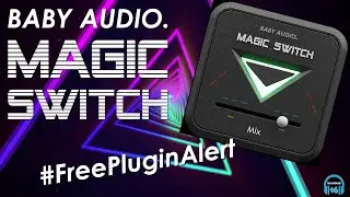 БЕСПЛАТНЫЙ ПЛАГИН ALERT - BABY AUDIO MAGIC SWITCH (припев 80-х)