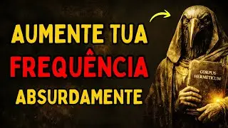 Toda Vez Que Você Ver Este Vídeo Sua FREQUÊNCIA Aumentará Absurdamente (GARANTIDO) | THOTH