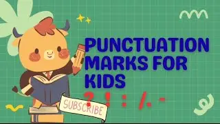 PUNCTUATION MARKS FOR KIDS