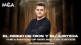 El Reino de Dios y su Justicia // Ap. Carlos Cabrera // MCA Neuquén