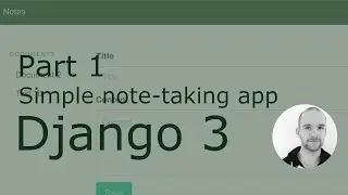 Building a simple note-taking app using Django 3 - part 1