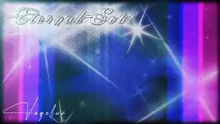vnqeluv - Eternal Soul - [Official Music Video/Audio]