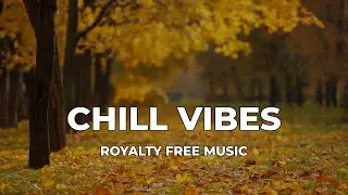 Between Months &ndash; Chill Background Music (No Copyright) | MusicLand Vibes