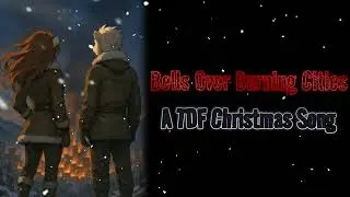 Bells Over Burning Cities