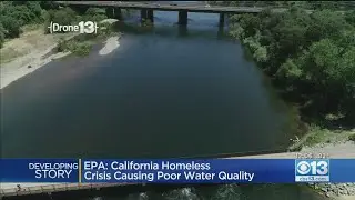EPA: California Homelessness Causing Poor Water Quality