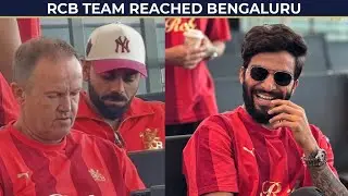 RCB Arrives in Bengaluru! | First Home Game | RCB vs GT | IPL 2025