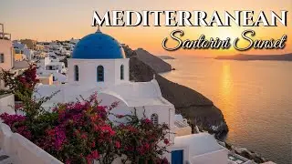 Chill Mediterranean Music 💙🌅 2+ Hours of Relaxing Honeymoon Sunset in Santorini