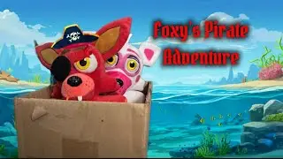 FNaF Plush: Foxy’s Pirate Adventure