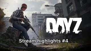 HAMMER TIME = BASE BUILDING - DAYZ STREAM HIGHLIGHTS #4