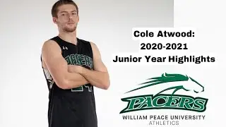 Cole Atwood - William Peace University: Junior Year Highlights (2020-2021)