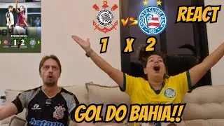 REACT - CORINTHIANS X BAHIA - PERDE MUITO GOL - A BOLA PUNE 