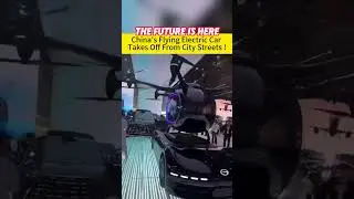 The Future is HereChina&lsquo;s Flying Electric Car Takes Off from City Streets!#techchina#fyp#gove#evtol