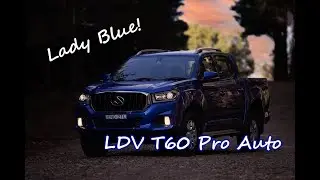 Lady Blue! LDV T60 pro auto