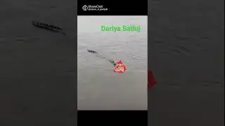 Dariya Satluj mein magarmach Nikal aaya ,#sajid