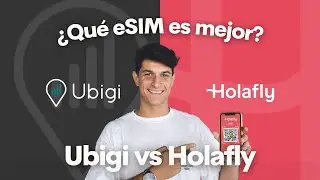 &iquest;Cu&aacute;l es la mejor eSIM? Ubigi vs. Holafly