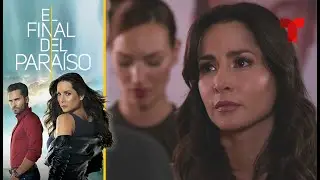 El Final del Paraíso | Capítulo 45 | Telemundo Novelas