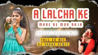 A Lalcha Ke Mare Re Mor Raja || Radhe Shyam_Dewati Sarthi #djvkrbhai2 Dj Saran Rmx tapori dance mix