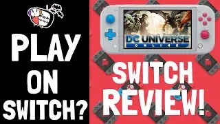 Dc universe Online Nintendo Switch Review - a HUGE switch SURPRISE!