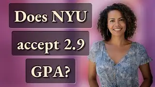 Does NYU accept 2.9 GPA?