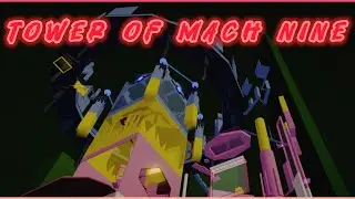 Tower of Mach Nine (JToH Zone 10 confirmed tower) (Made by Clloy)