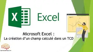 Excel - La création d'un champ calculé dans un TCD