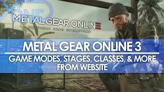 Metal Gear Online 3 - Game Modes, Stages, Classes, & More from Website