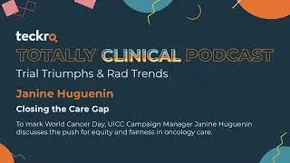 Closing the Care Gap - Teckro Totally Clinical Podcast