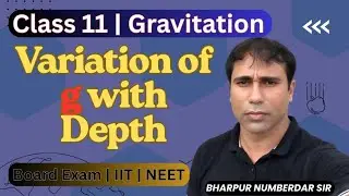 Variation of g with depth / Class 11 / Gravitation/#physics #educationalvideo