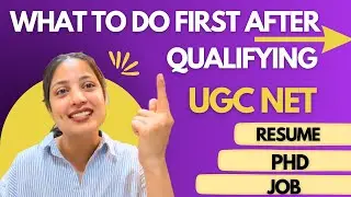 what to do after qualifying UGC NET | About PHD| RESUME | JOBS
