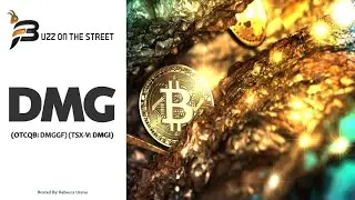 &ldquo;Buzz on the Street&rdquo; Show: DMG Blockchain Solutions (OTCQB: DMGGF) (TSX-V: DMGI) Bitcoin Mining