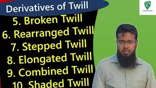 Derivatives of Twill Weave 5-10 (Broken, Rearranged, Stepped, Elongated, Combined, Shaded) [বাংলায়]