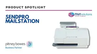 NVR Product Spotlight - SendPro Mailstation