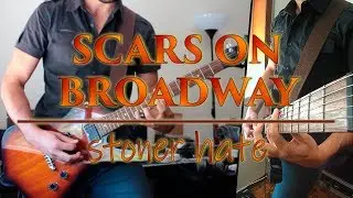 Scars On Broadway - Stoner Hate (guitar cover)